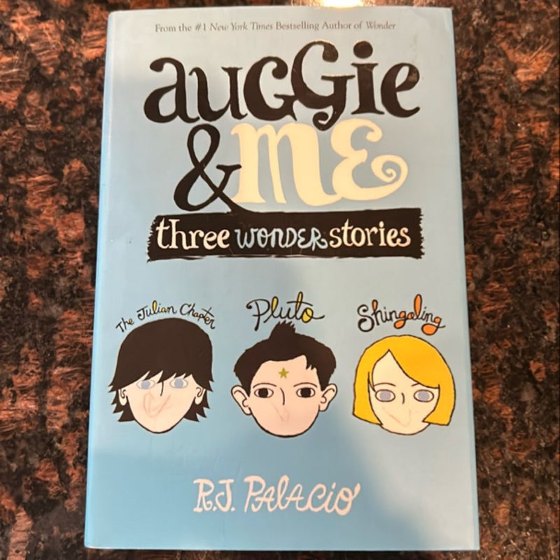 Auggie and Me: Three Wonder Stories