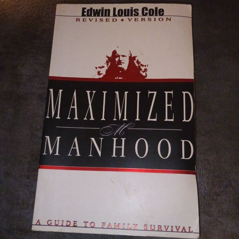 Maximized Manhood