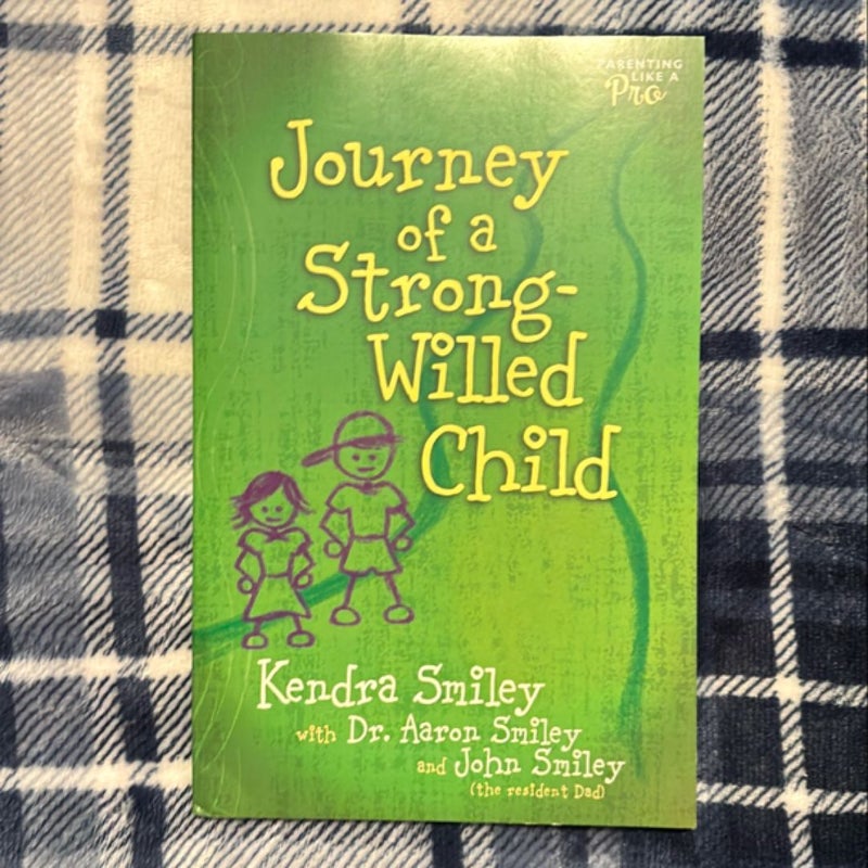 Journey of a Strong-Willed Child