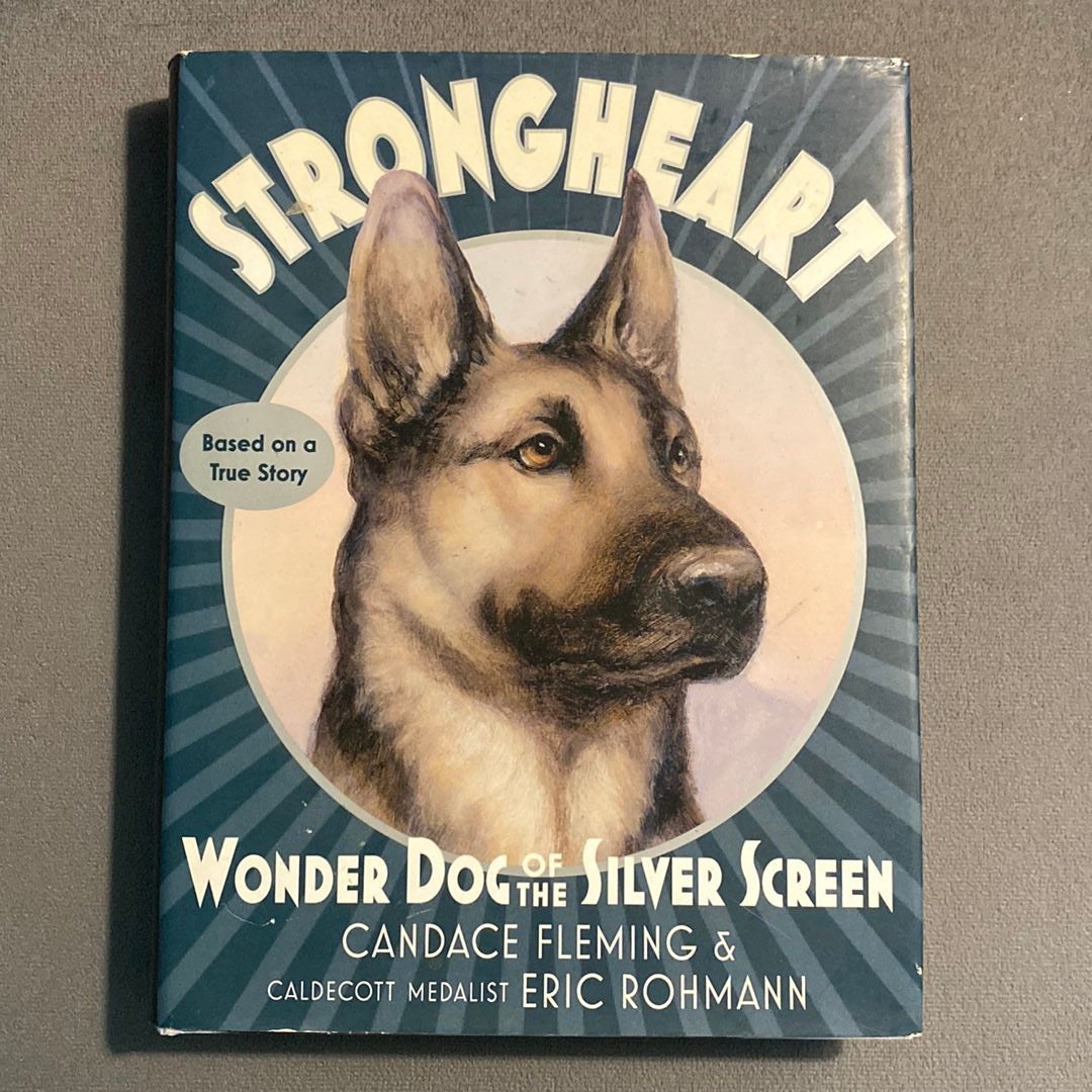 Strongheart: Wonder Dog of the Silver Screen