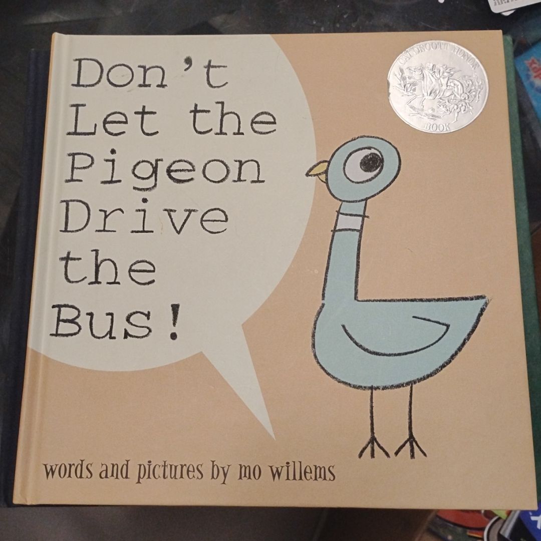 Don't Let the Pigeon Drive the Bus!
