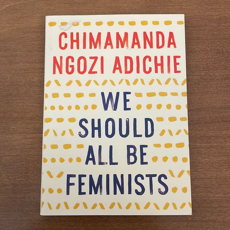 We Should All Be Feminists