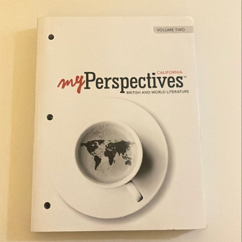My Perspective California British and World Literature Volume 2