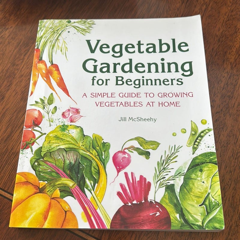 Vegetable Gardening for Beginners