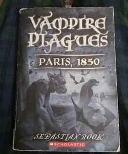 Vampire Plagues Paris 1850