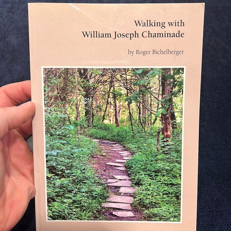 Walking With William Joseph Chaminade