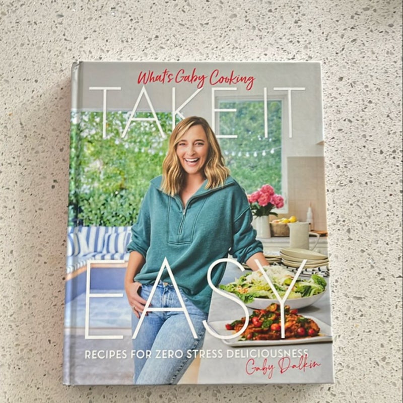 What's Gaby Cooking: Take It Easy