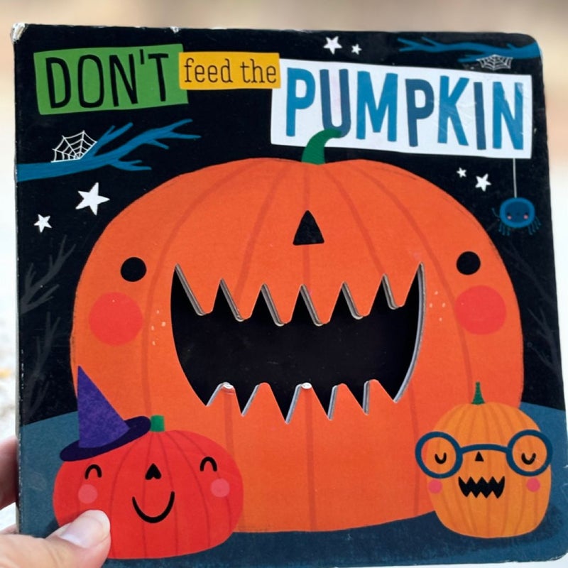 Don't Feed the Pumpkin