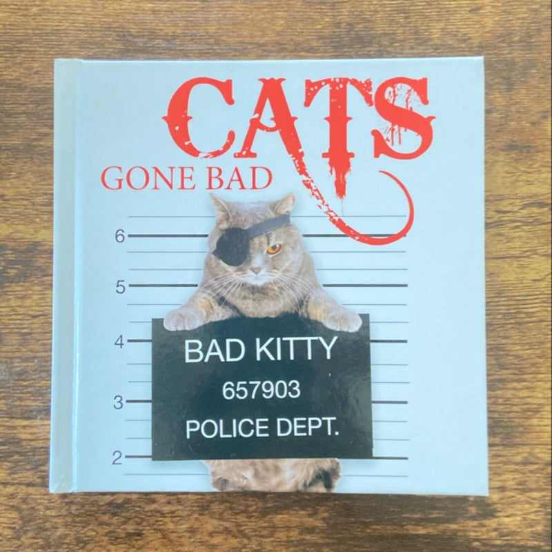 Cats Gone Bad