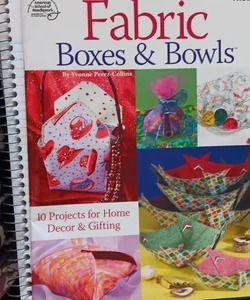 Fabric Boxes and Bowls