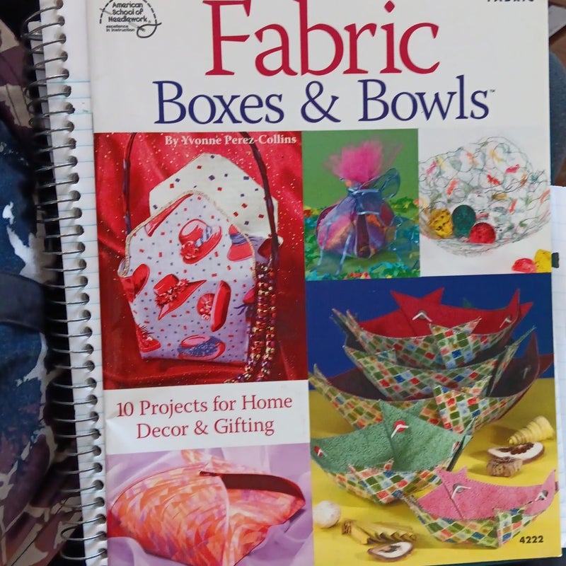 Fabric Boxes and Bowls