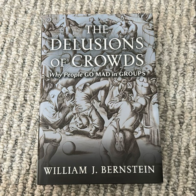 The Delusions of Crowds