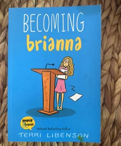 Becoming Brianna