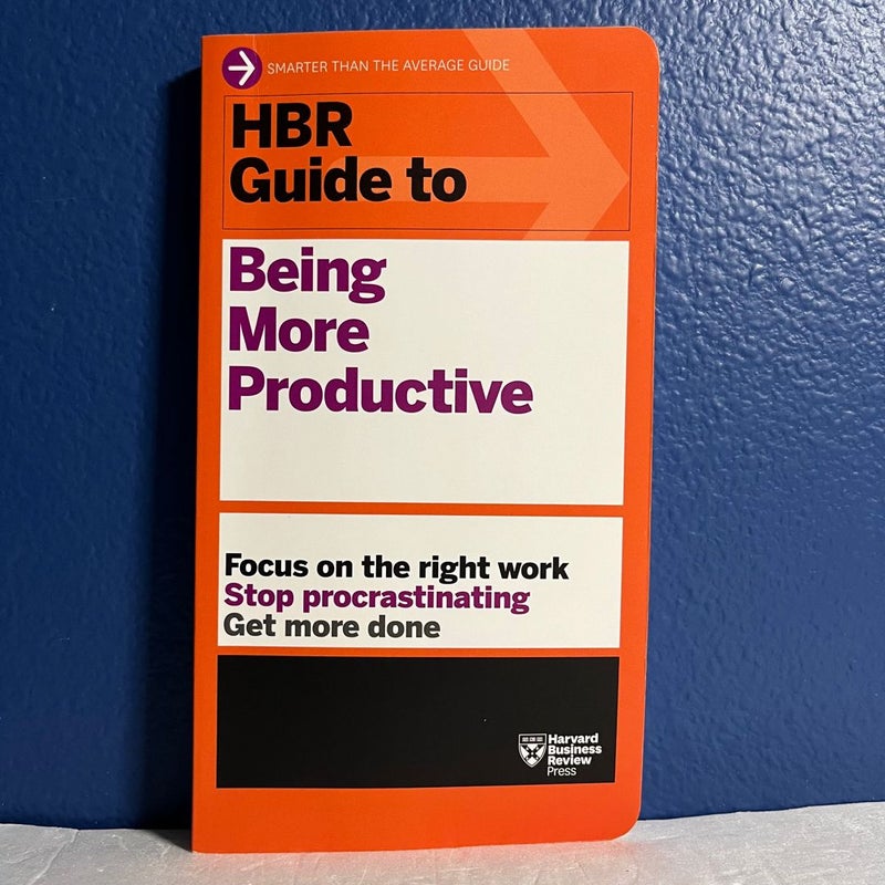 HBR Guide to Being More Productive (HBR Guide Series)