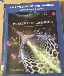 Selected Solution Manual for Principles of Chemistry