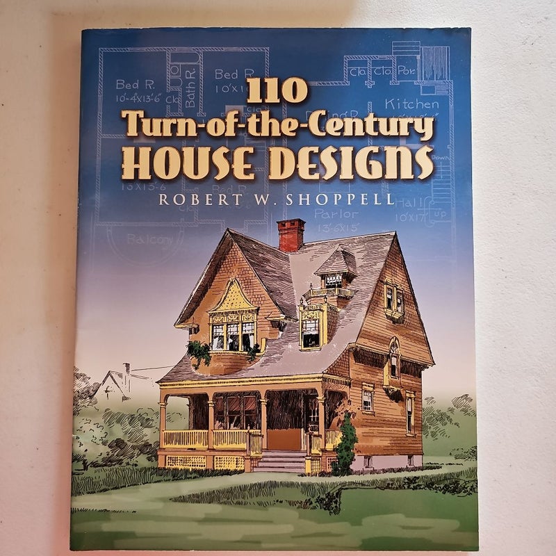 110 Turn-of-the-Century House Designs by Robert W. Shoppell, Paperback ...