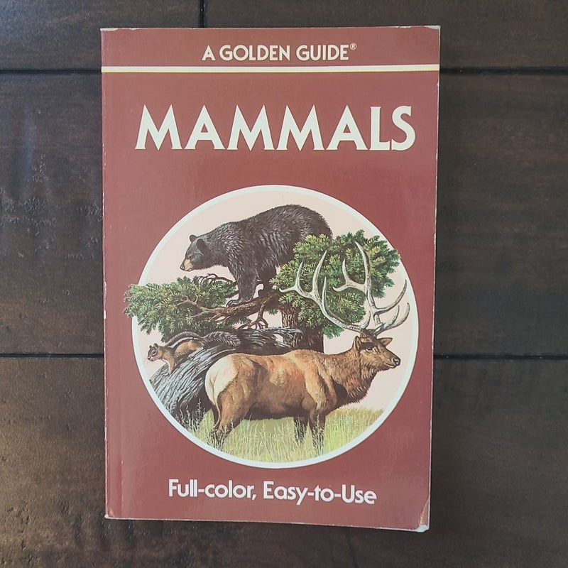 Mammals: A Golden Guide