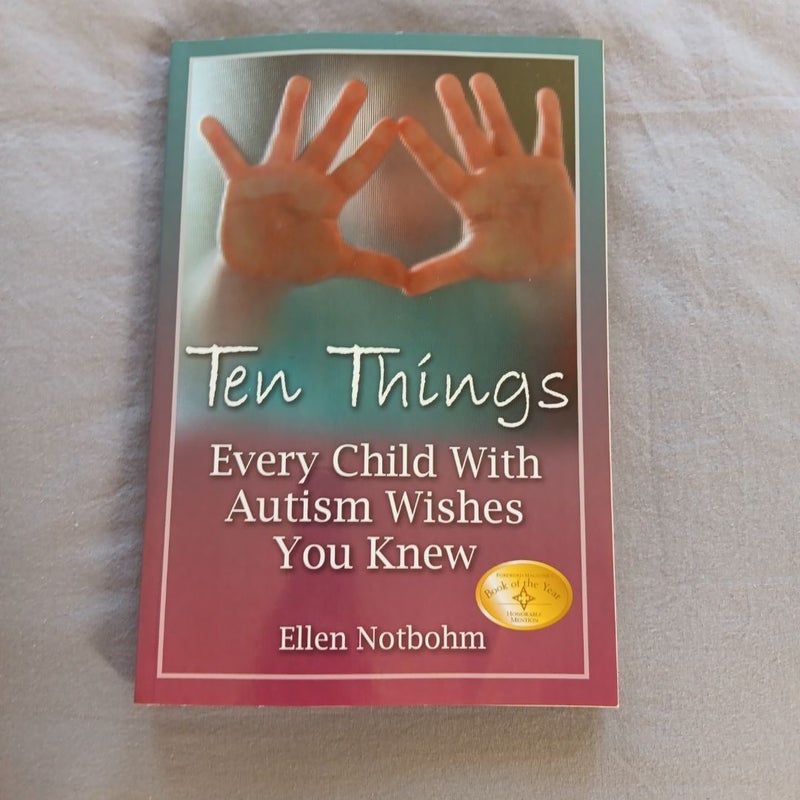 Ten Things Every Child with Autism Wishes You Knew