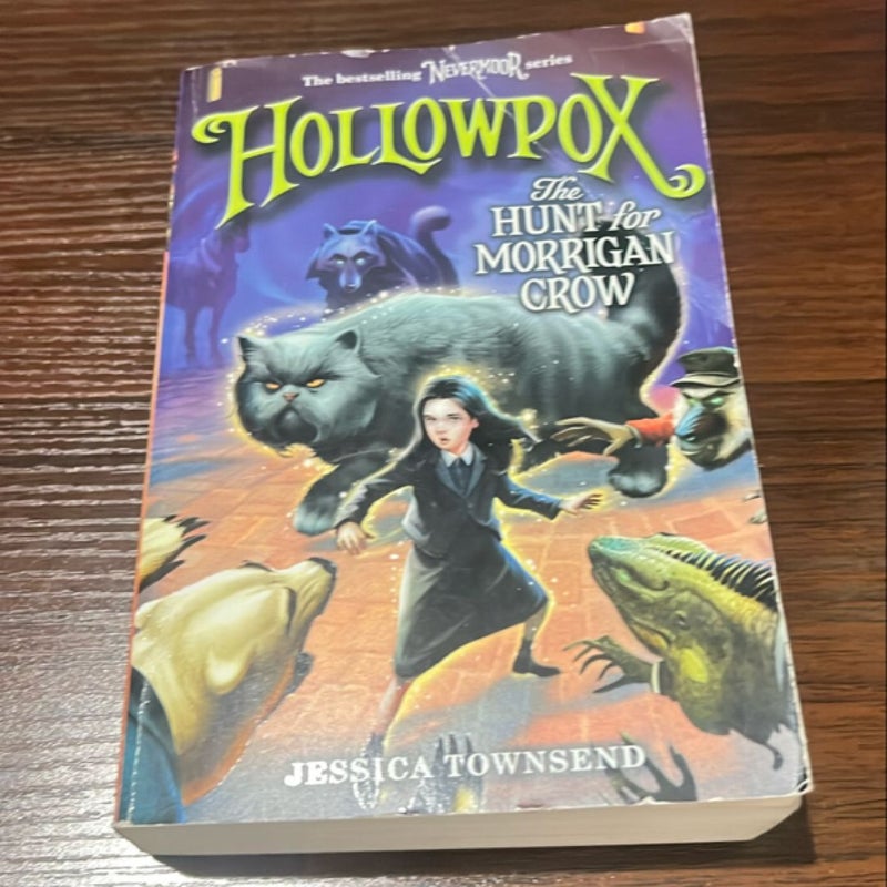 Hollowpox: the Hunt for Morrigan Crow