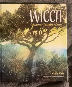 Wicca: Charms, Potions and Lore