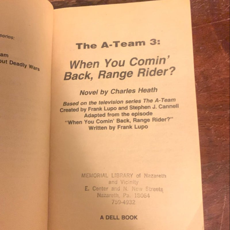 THE A-TEAM 3: WHEN YOU COMIN’ BACK, RANGE RIDER?