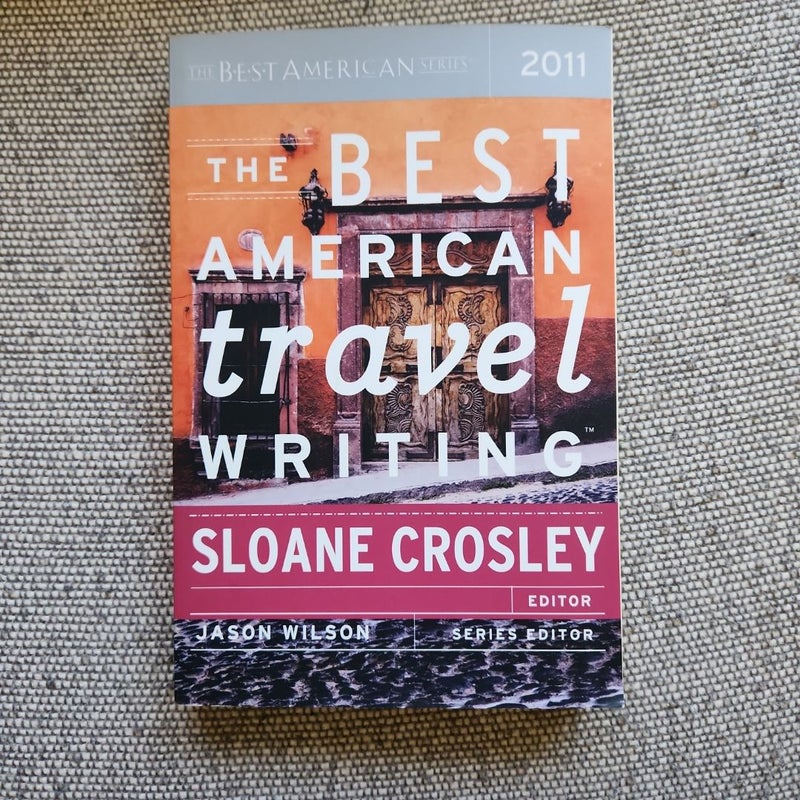 The Best American Travel Writing 2011