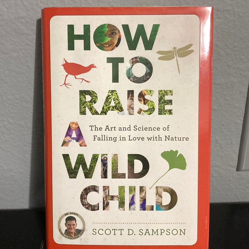 How to Raise a Wild Child