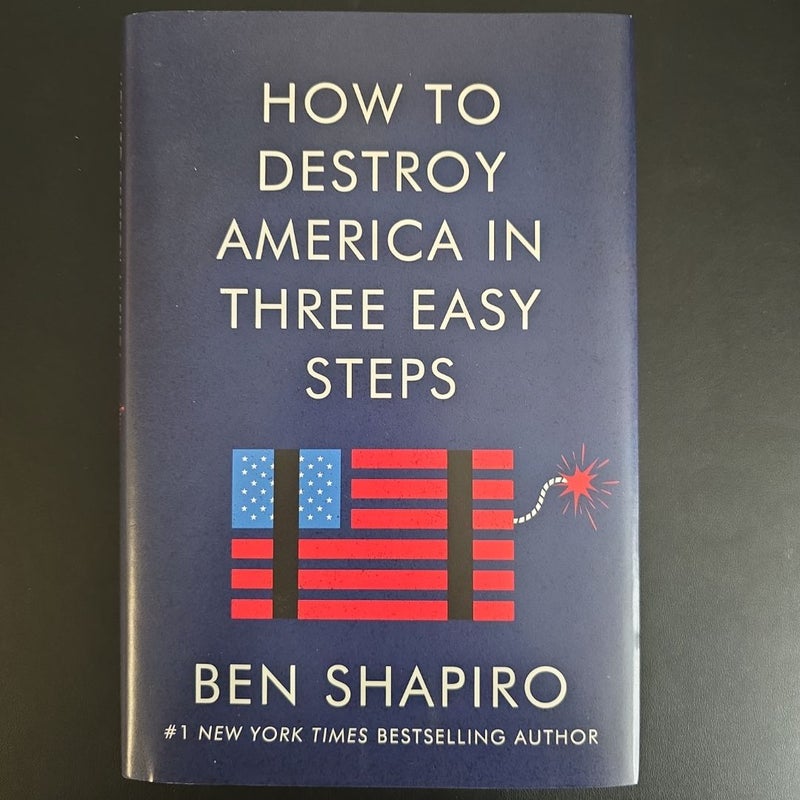 How to Destroy America in Three Easy Steps