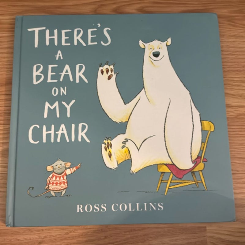 There's a Bear on My Chair