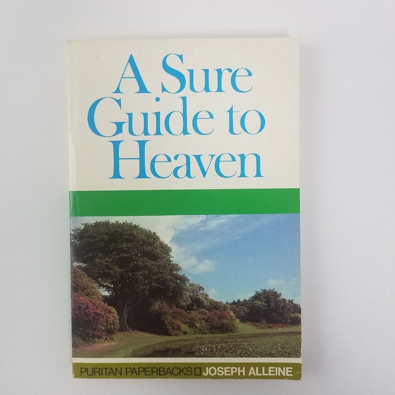 A Sure Guide to Heaven (Puritan Paperbacks)