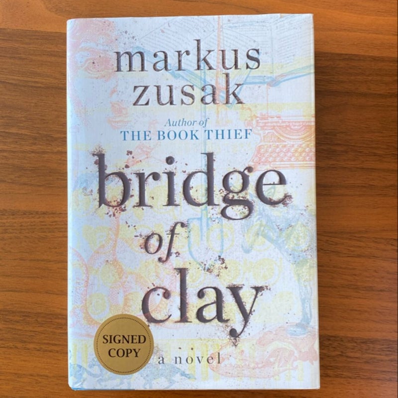 Bridge of Clay (Signed Edition)