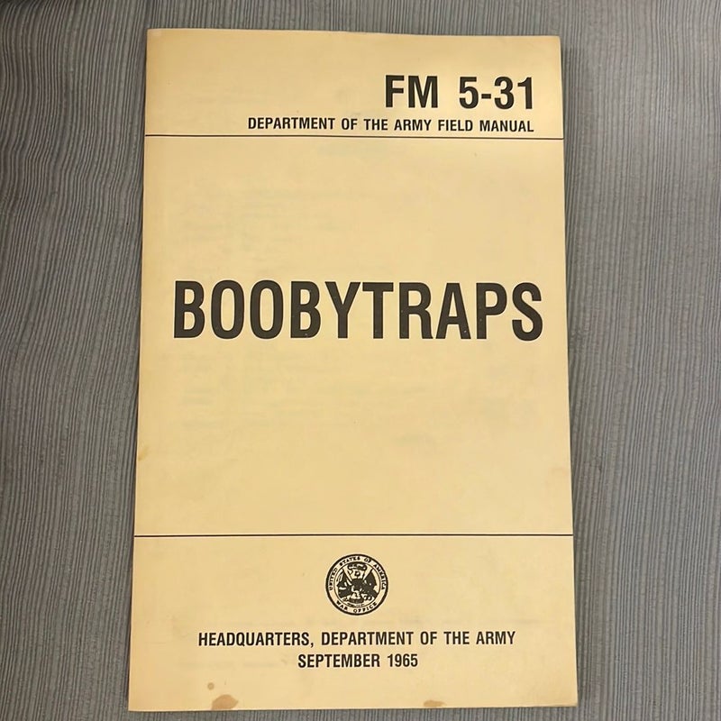 US Army BOOBYTRAPS Book Tactical Survival Manual FM 5-31 Home Protection 