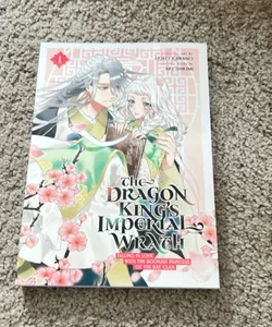 The Dragon King's Imperial Wrath: Falling in Love with the Bookish Princess of the Rat Clan Vol. 1