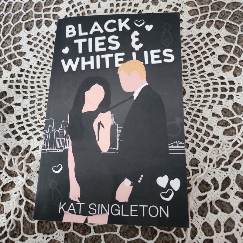 Black Ties and White Lies
