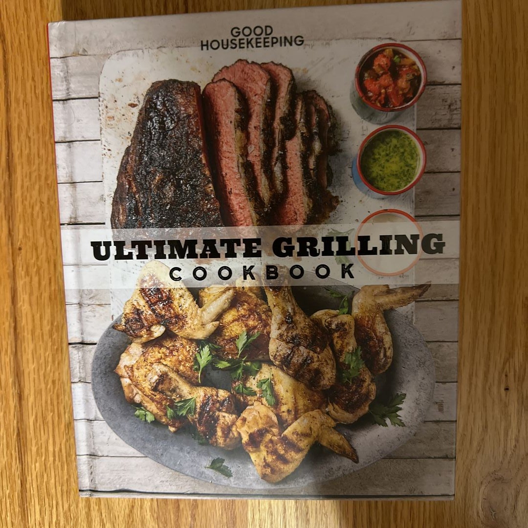 Good Housekeeping Ultimate Grilling Cookbook