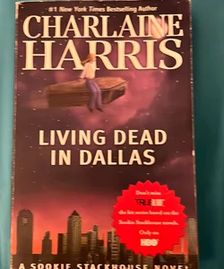 Living Dead in Dallas/ A Sookie Stackhouse Novel