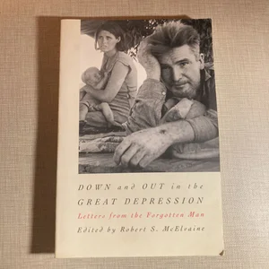 Down and Out in the Great Depression