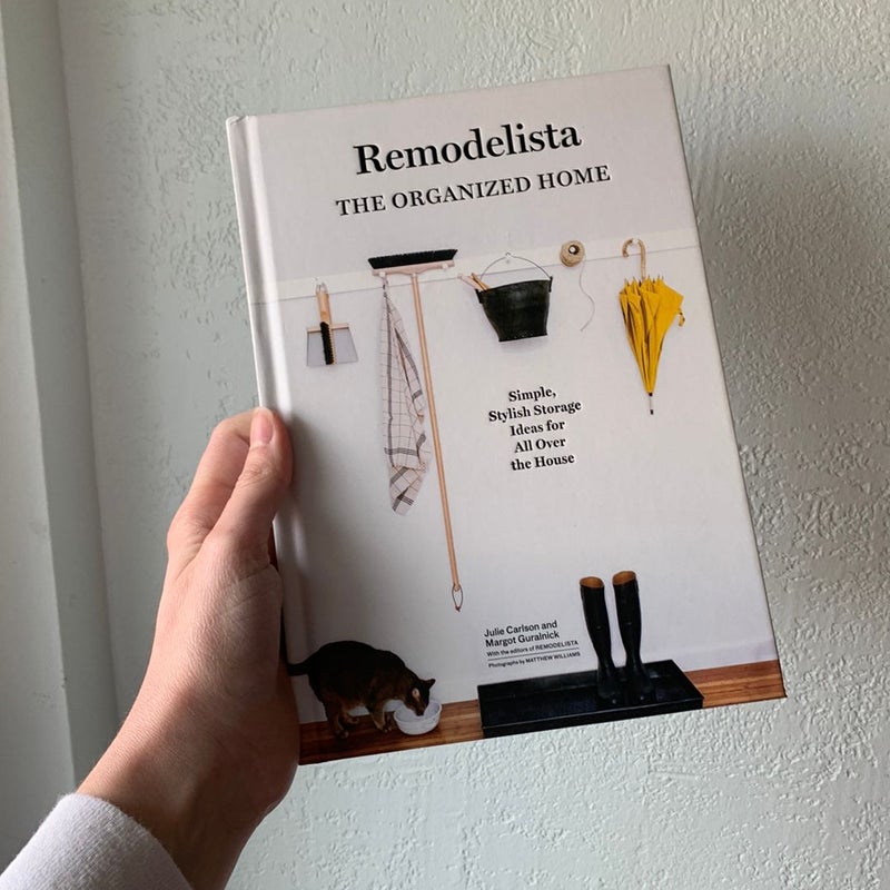 Remodelista: the Organized Home