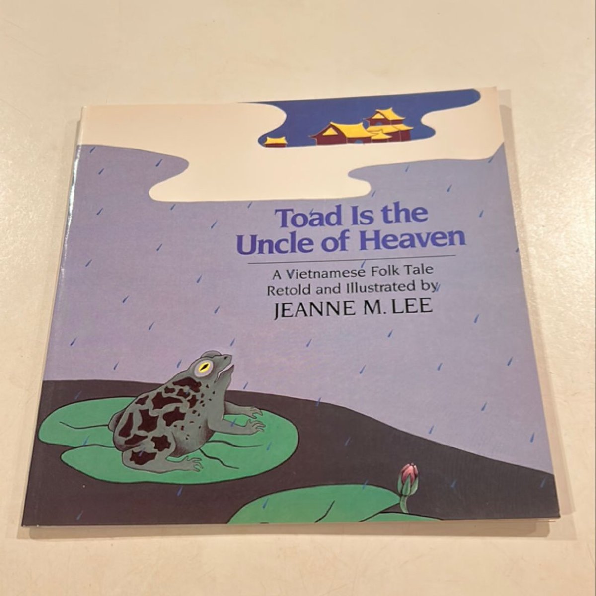 Toad Is the Uncle of Heaven by Jeanne M. Lee