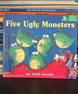 Five Ugly Monsters