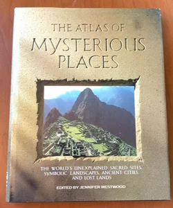 The Atlas of Mysterious Places