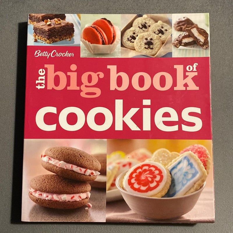 Betty Crocker the Big Book of Cookies