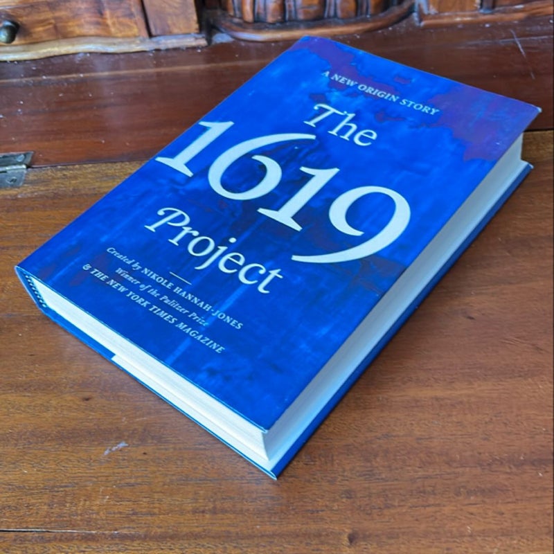 The 1619 Project (1stEd/2nd)