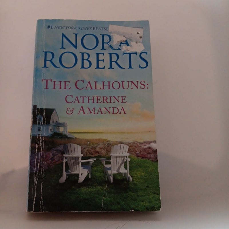 The Calhouns: Catherine and Amanda