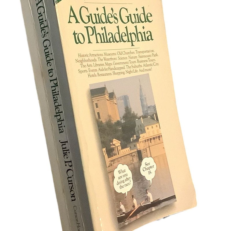 A Guide's Guide to Philadelphia