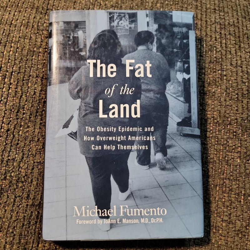 The Fat of the Land