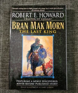 Bran Mak Morn: the Last King