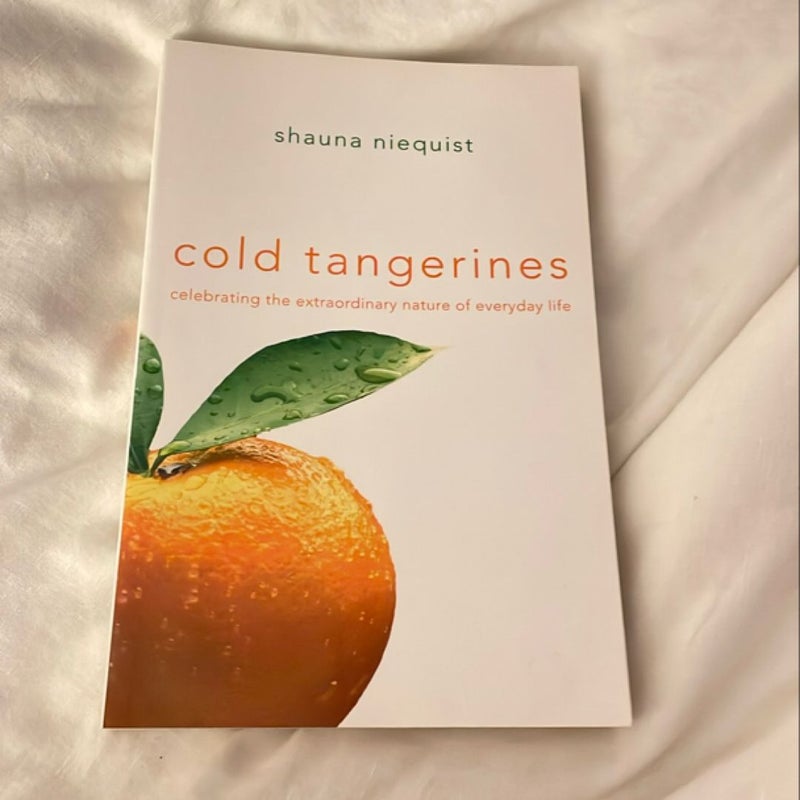 Cold Tangerines