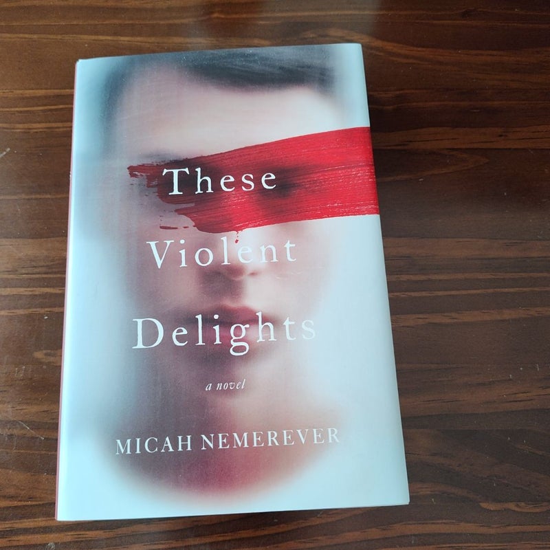 These Violent Delights