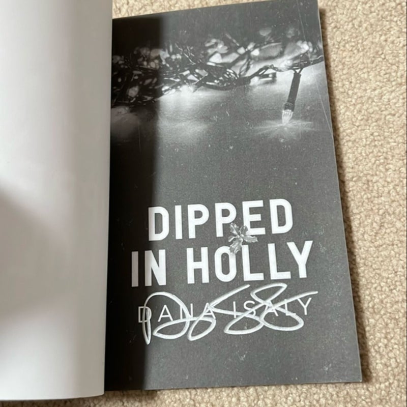 Dipped in Holly SIGNED